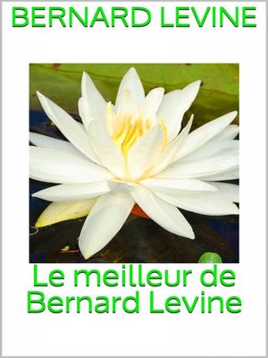 cover image of Le meilleur de Bernard Levine